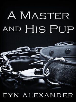 cover image of A Master and His Pup